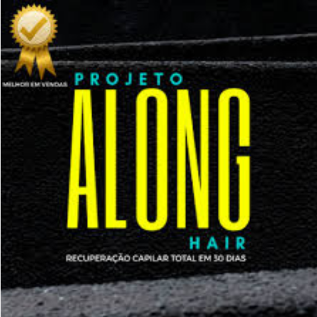Projeto along gair, projeto along hair recuperação capilar
